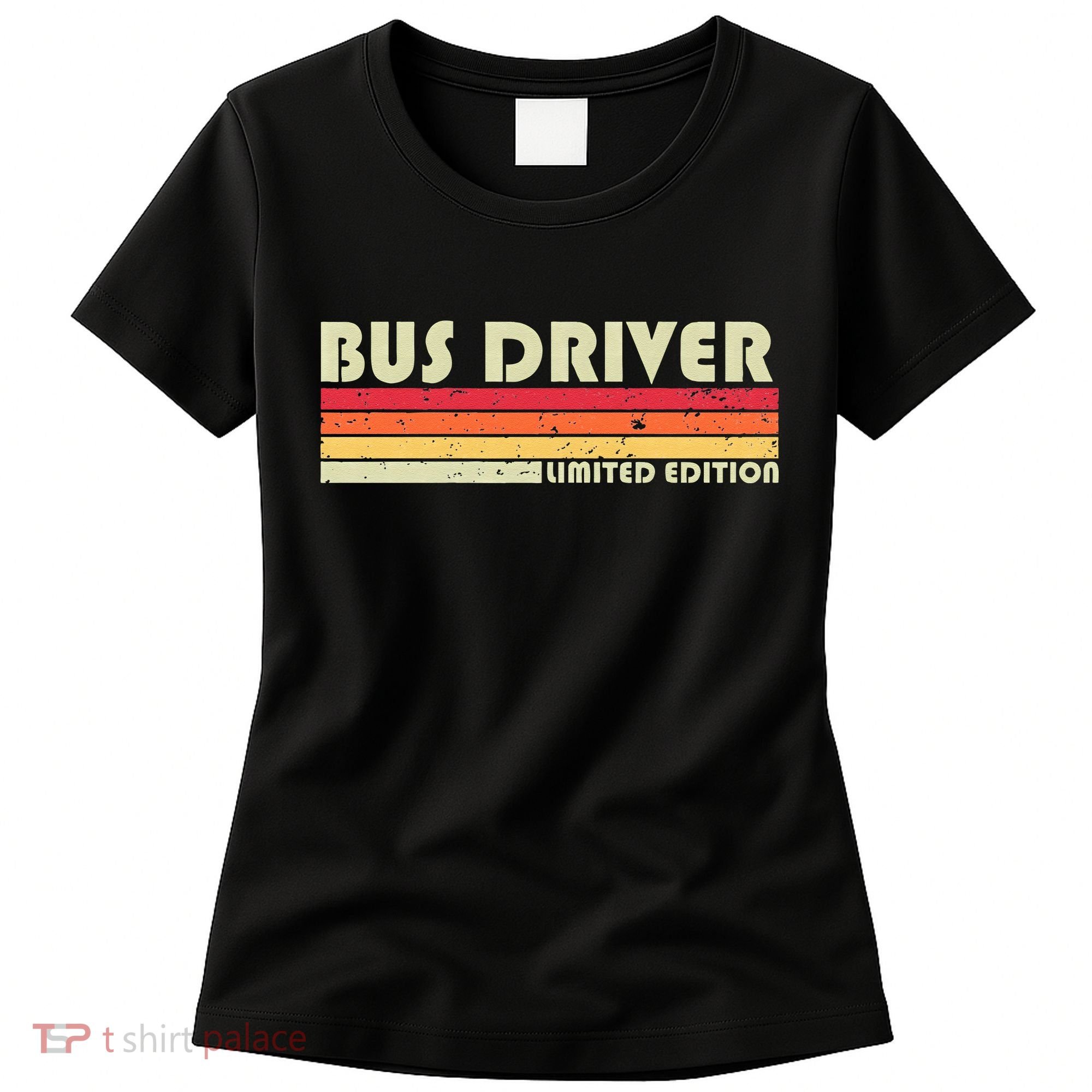 BUS DRIVER Funny Job Title Profession Birthday Worker Idea Women's T-Shirt
