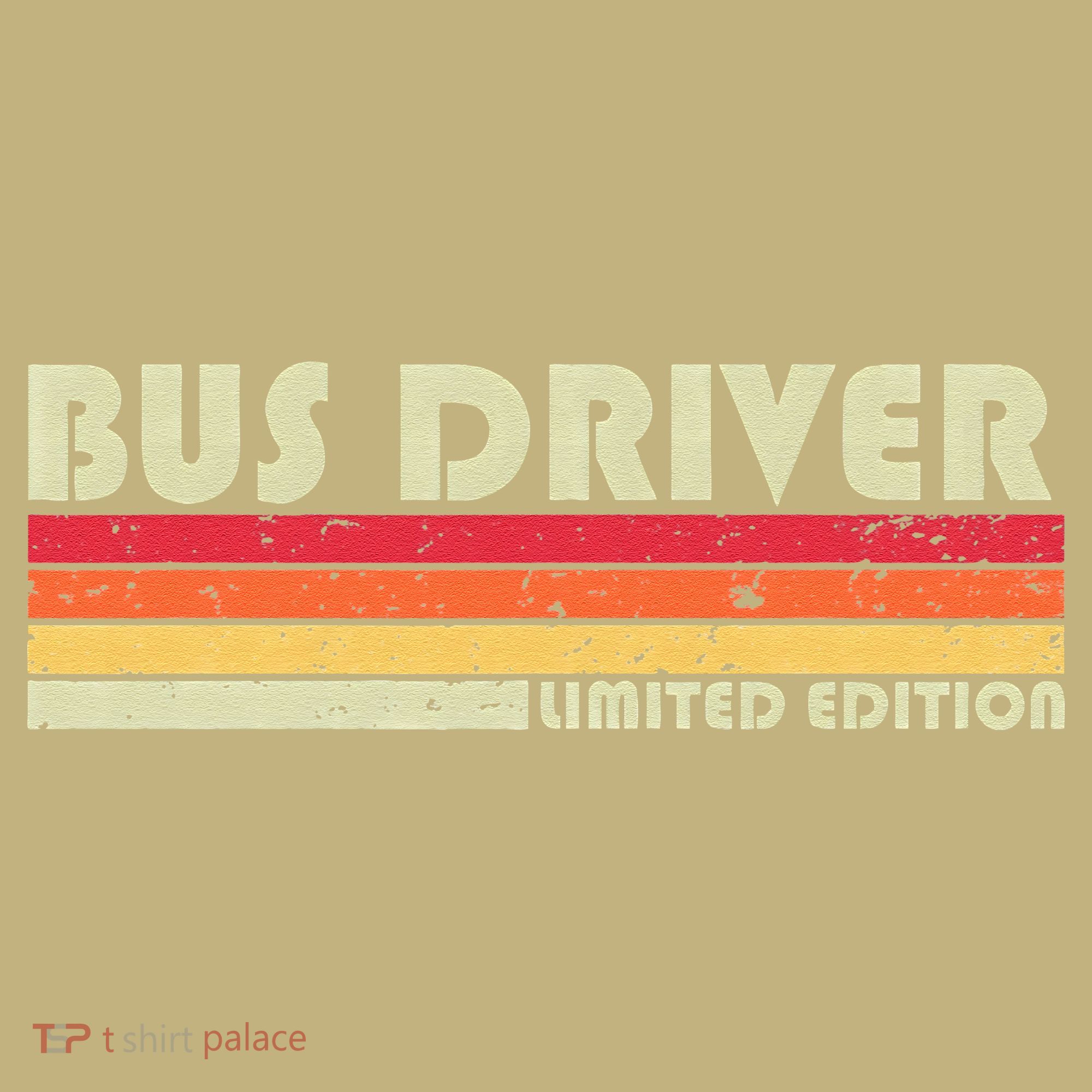 BUS DRIVER Funny Job Title Profession Birthday Worker Idea T-Shirt