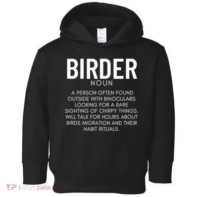Birder Definition Funny Bird Watching Toddler Hoodie