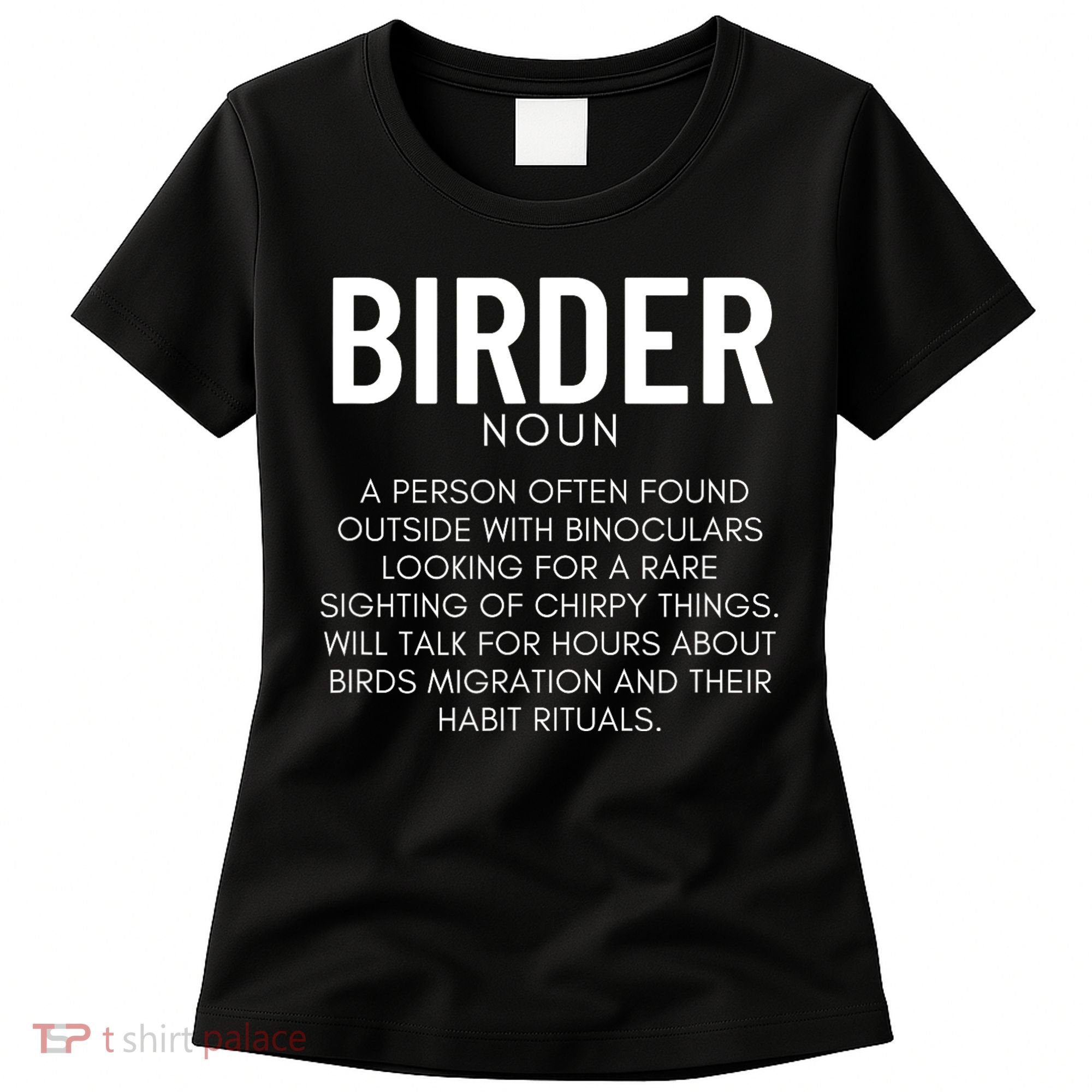 Birder Definition Funny Bird Watching Women's T-Shirt
