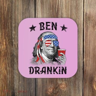 Ben Drankin Funny 4th Of July Coaster