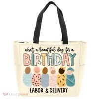 Beautiful Day For A Birthday Labor And Delivery Nurse Tote Bag thumb 0