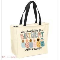 Beautiful Day For A Birthday Labor And Delivery Nurse Tote Bag thumb 2