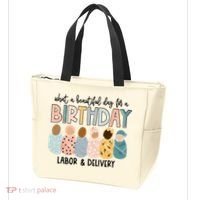 Beautiful Day For A Birthday Labor And Delivery Nurse Tote Bag thumb 3
