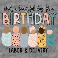 Beautiful Day For A Birthday Labor And Delivery Nurse Toddler Hoodie thumb 2