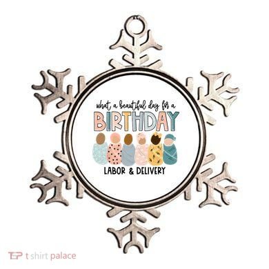 Beautiful Day For A Birthday Labor And Delivery Nurse Ornament