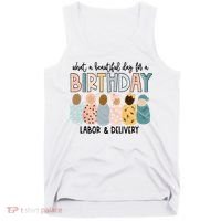 Beautiful Day For A Birthday Labor And Delivery Nurse Tank Top thumb 0