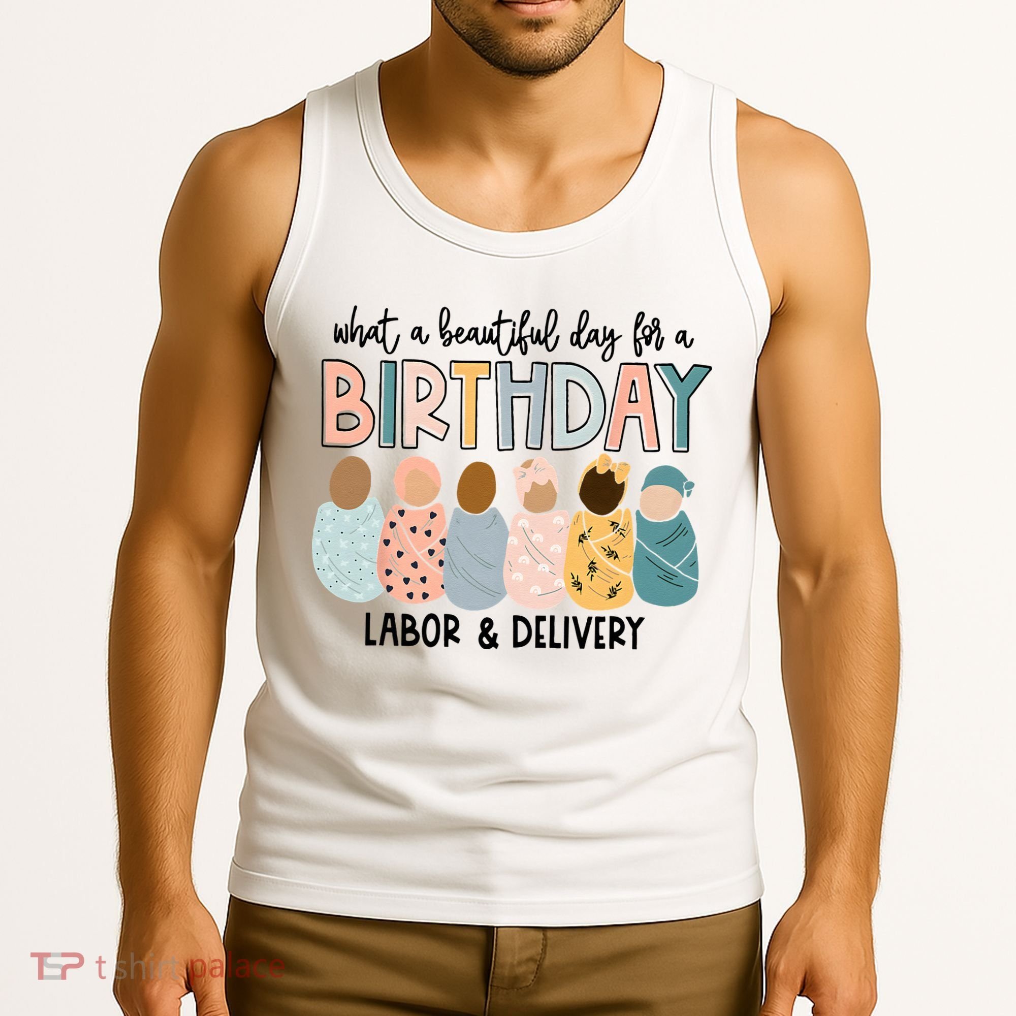 Beautiful Day For A Birthday Labor And Delivery Nurse Tank Top