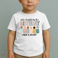 Beautiful Day For A Birthday Labor And Delivery Nurse Toddler T-Shirt thumb 2
