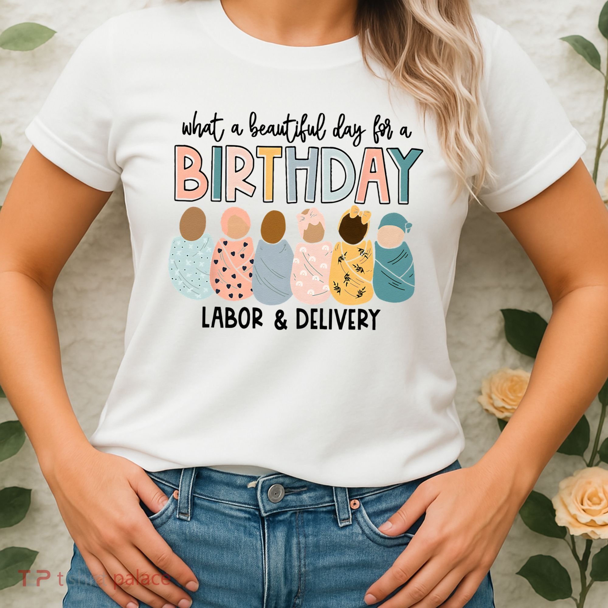 Beautiful Day For A Birthday Labor And Delivery Nurse Women's T-Shirt