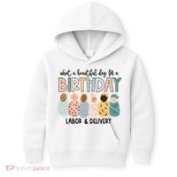 Beautiful Day For A Birthday Labor And Delivery Nurse Kids Hoodie thumb 0