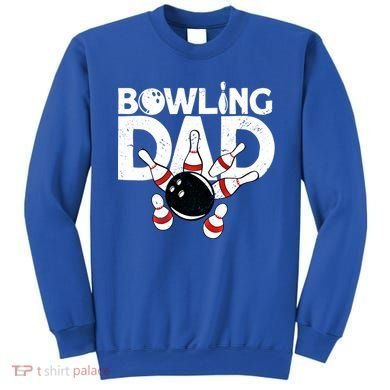 Bowling Dad Funny Bowling Player Bowler Bowling Cool Gift Sweatshirt