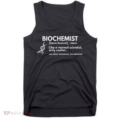 Biochemist Definition Funny Biochemistry Science Gift Tank Top