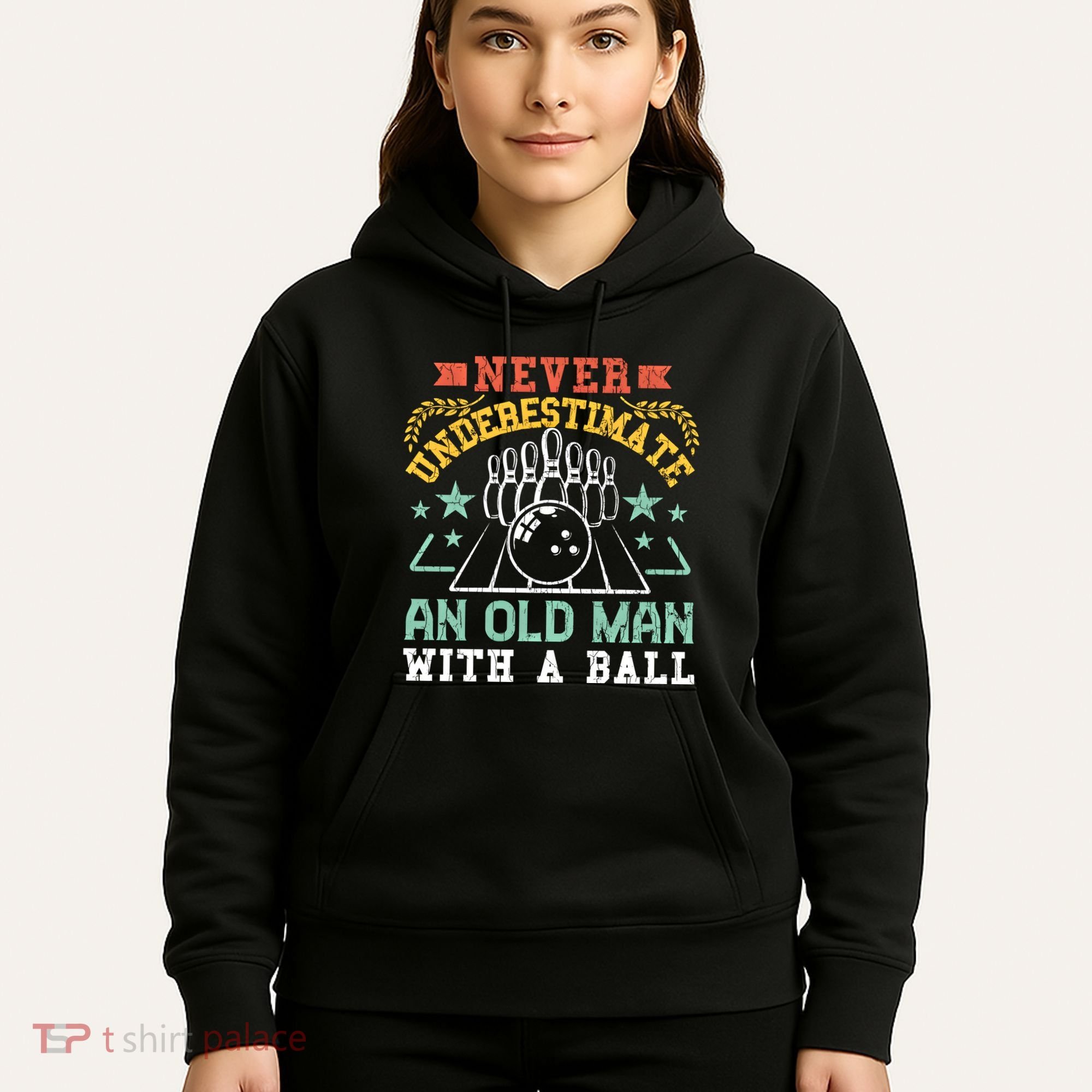 Bowling Dad Funny Never Underestimate An Old Graphic Gift Hoodie