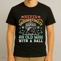 Bowling Dad Funny Never Underestimate An Old Graphic Gift T-Shirt thumb 3