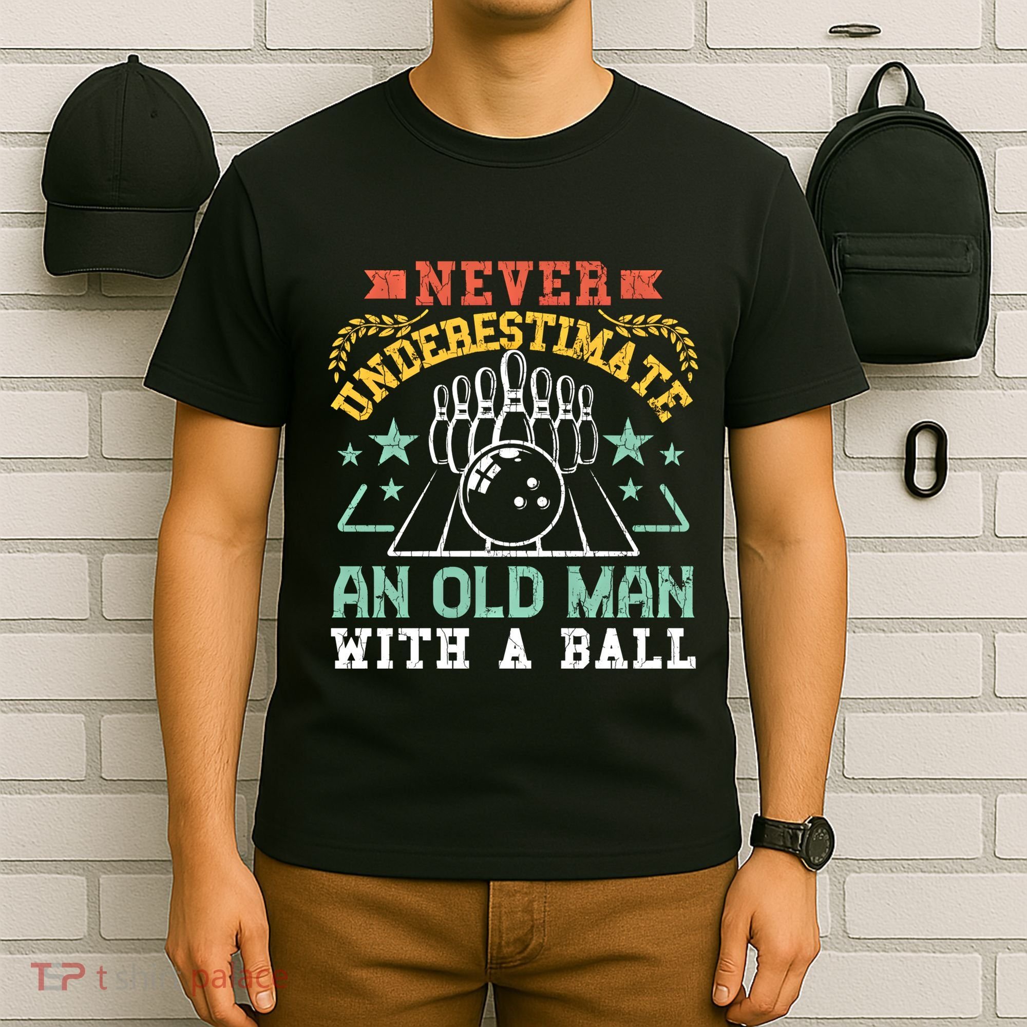 Bowling Dad Funny Never Underestimate An Old Graphic Gift T-Shirt