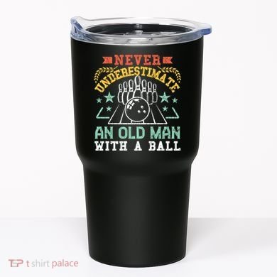 Bowling Dad Funny Never Underestimate An Old Graphic Gift Tumbler