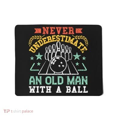 Bowling Dad Funny Never Underestimate An Old Graphic Gift Mousepad