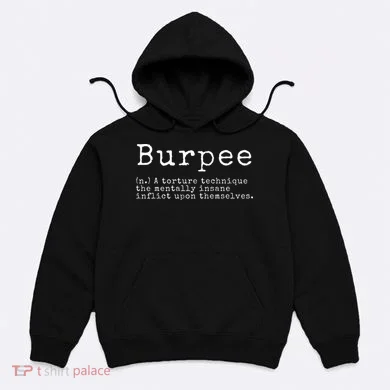 Burpee Definition Funny Workout Gift Hoodie