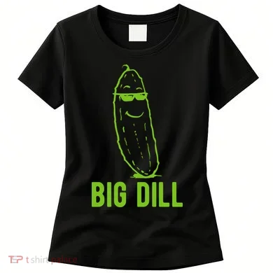 Big Dill Funny Pickle Women's T-Shirt