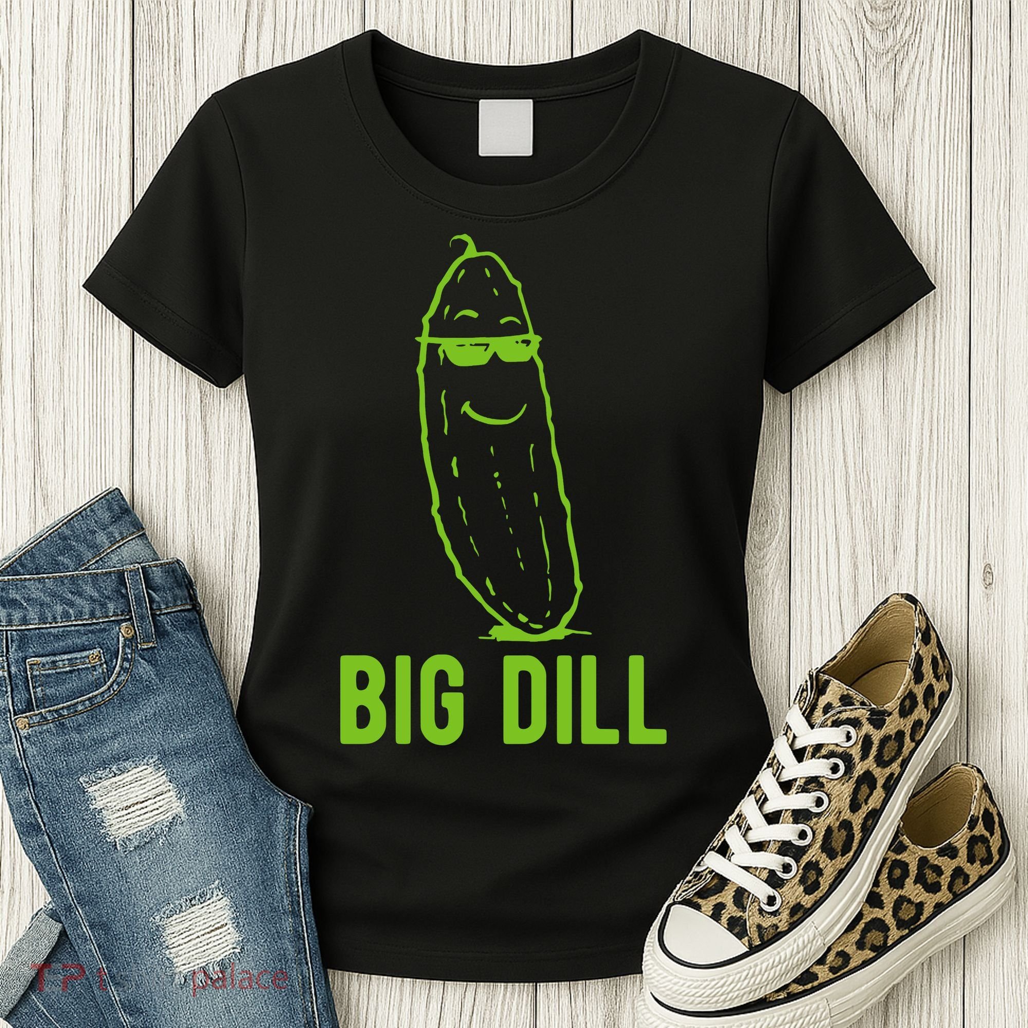 Big Dill Funny Pickle Women's T-Shirt
