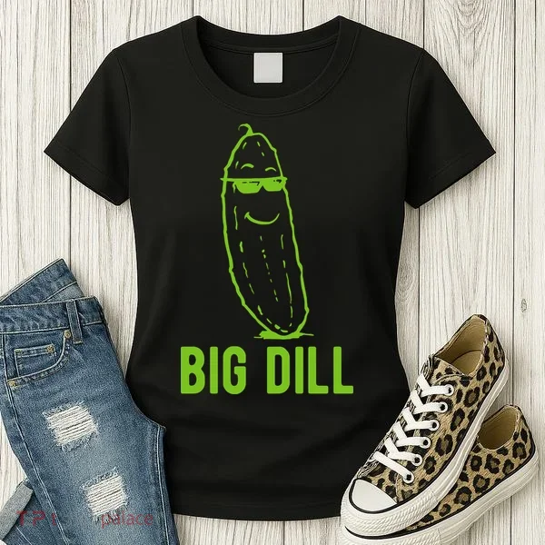 Big Dill Funny Pickle Women's T-Shirt