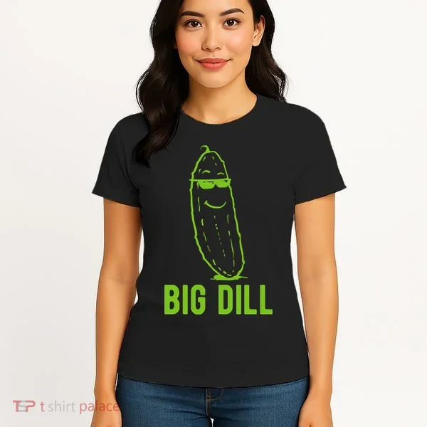 Big Dill Funny Pickle Women's T-Shirt