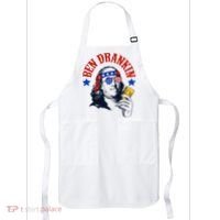 Ben Drankin Funny Fourth Of July 4th Of July Ben Drinking Patry Apron thumb 0