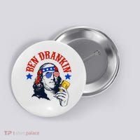 Ben Drankin Funny Fourth Of July 4th Of July Ben Drinking Patry Button thumb 0