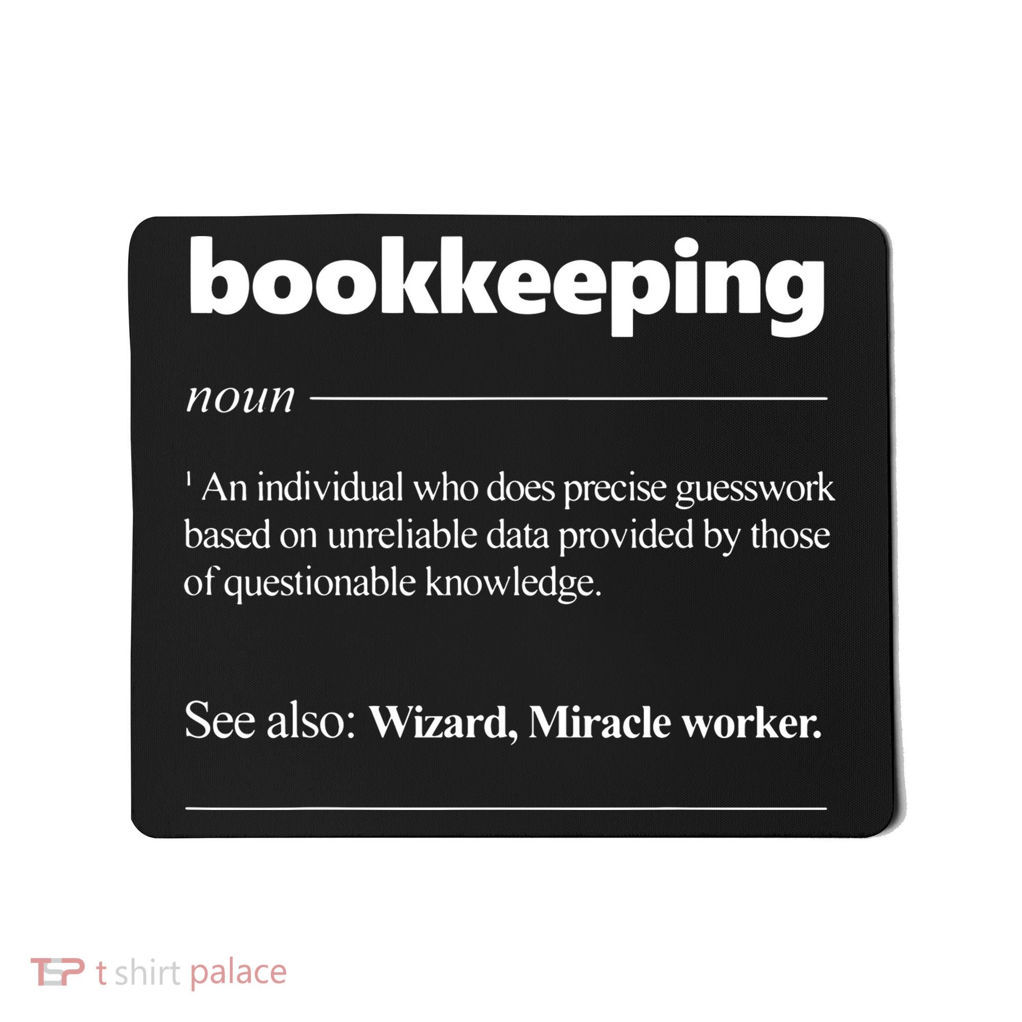 Bookkeeping Definition Funny Bookkeeper Gift Accountant Mousepad