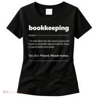 Bookkeeping Definition Funny Bookkeeper Gift Accountant Women's T-Shirt thumb 0