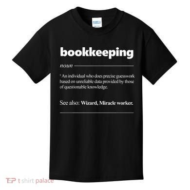 Bookkeeping Definition Funny Bookkeeper Gift Accountant Kids T-Shirt