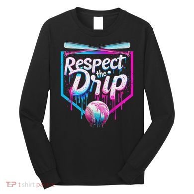 Baseball Drip For Ice Cream Drip Respect The Drip Long Sleeve Shirt