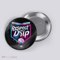 Baseball Drip For Ice Cream Drip Respect The Drip Button thumb 0