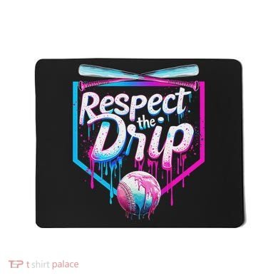 Baseball Drip For Ice Cream Drip Respect The Drip Mousepad