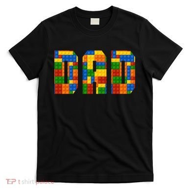Builder Dad Friend T-Shirt