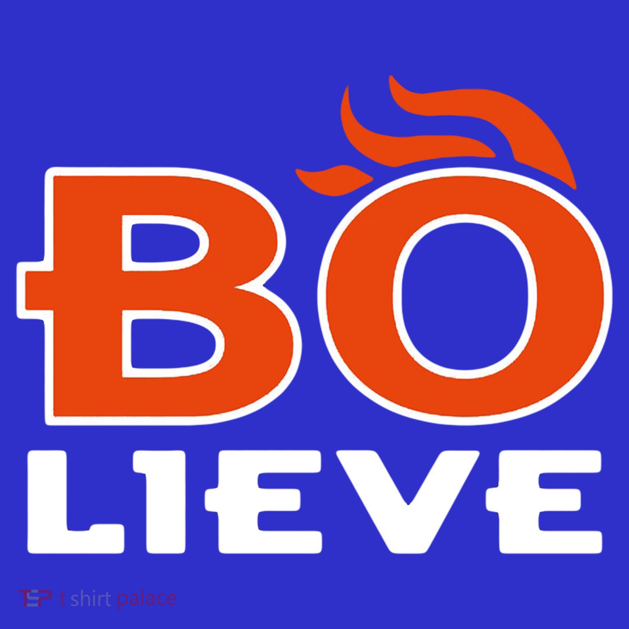 BO-lieve Denver Football  T-Shirt