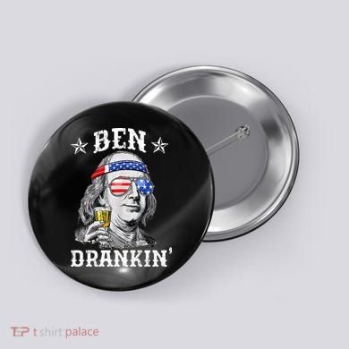Ben Drankin Funny 4th Of July Button