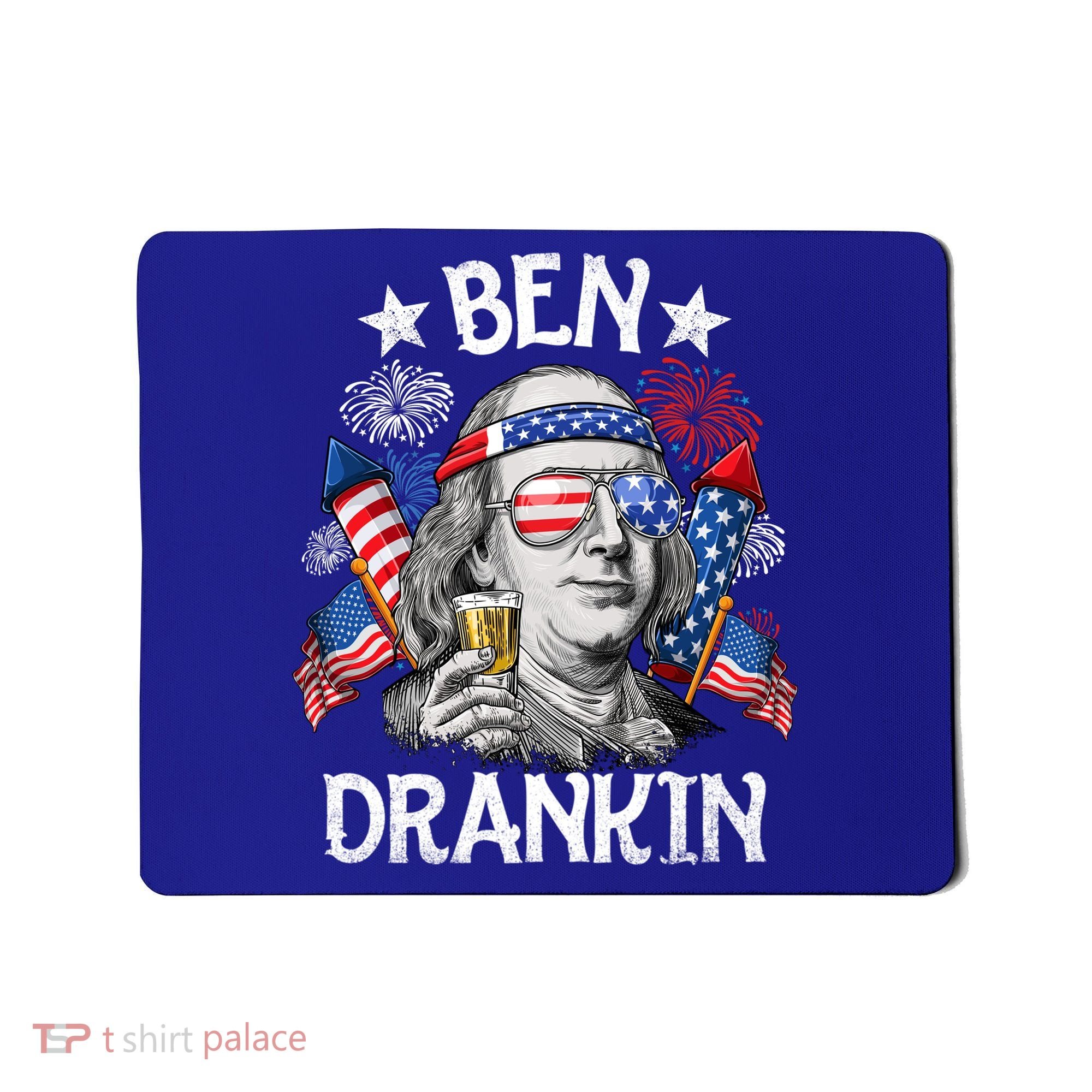 Ben Drankin Funny 4th Of July Shirts Fireworks Patriotic Mousepad