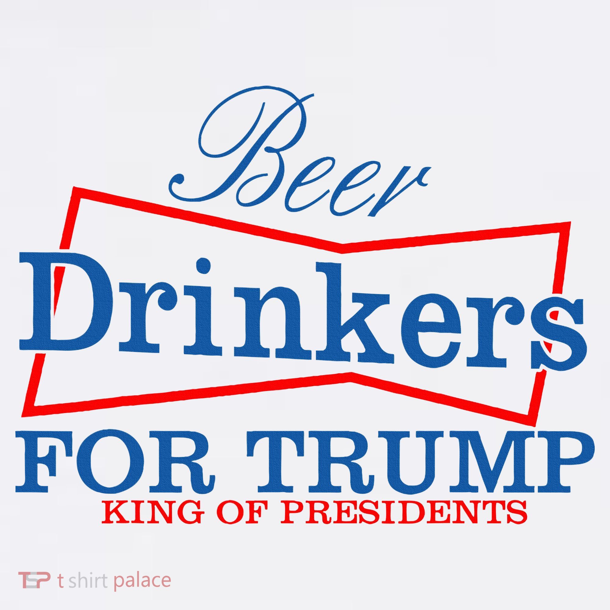 Beer Drinkers For Trump King Of Presidents Women's Tank Top
