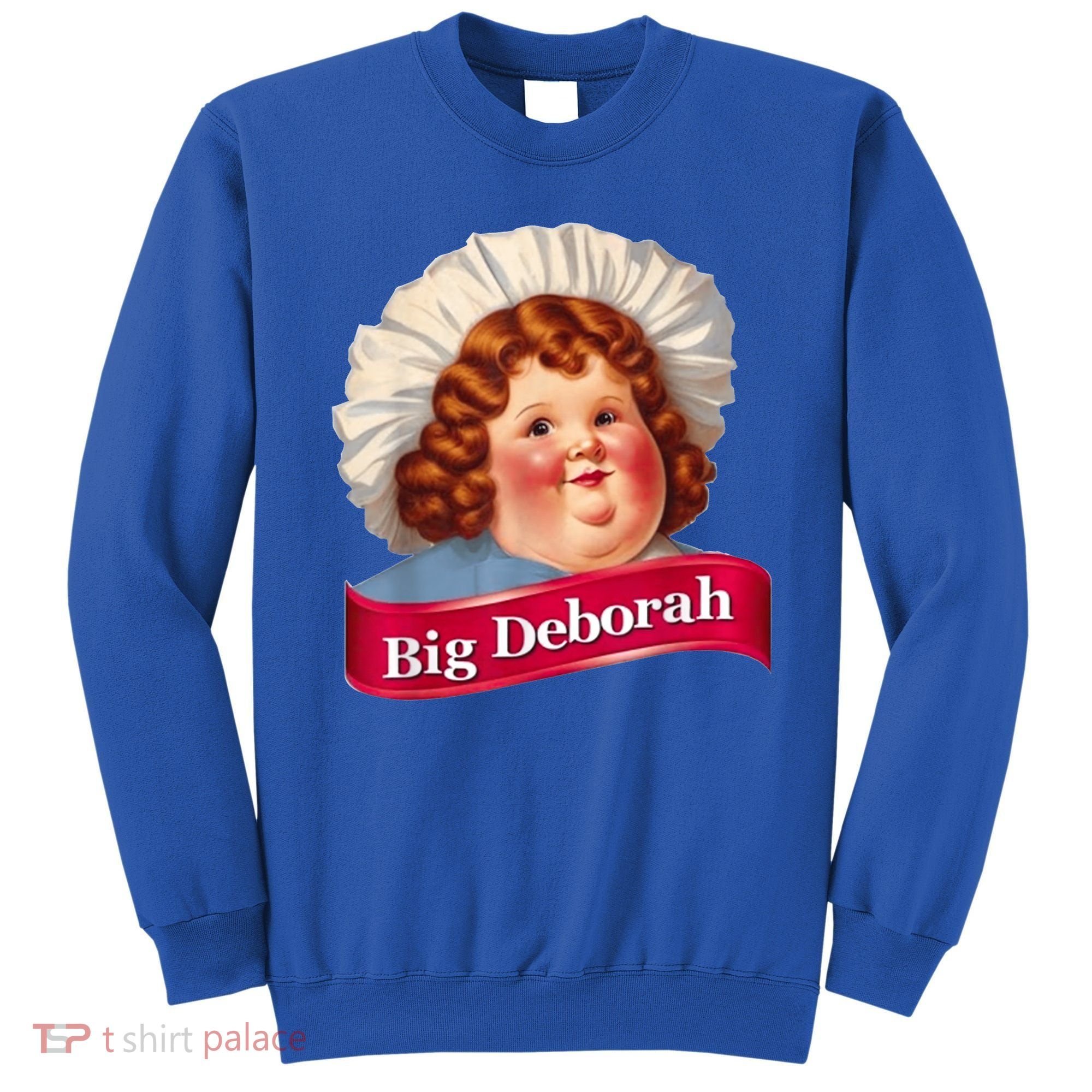 Big Deborah Features The Notsolittle Deborah Sweatshirt