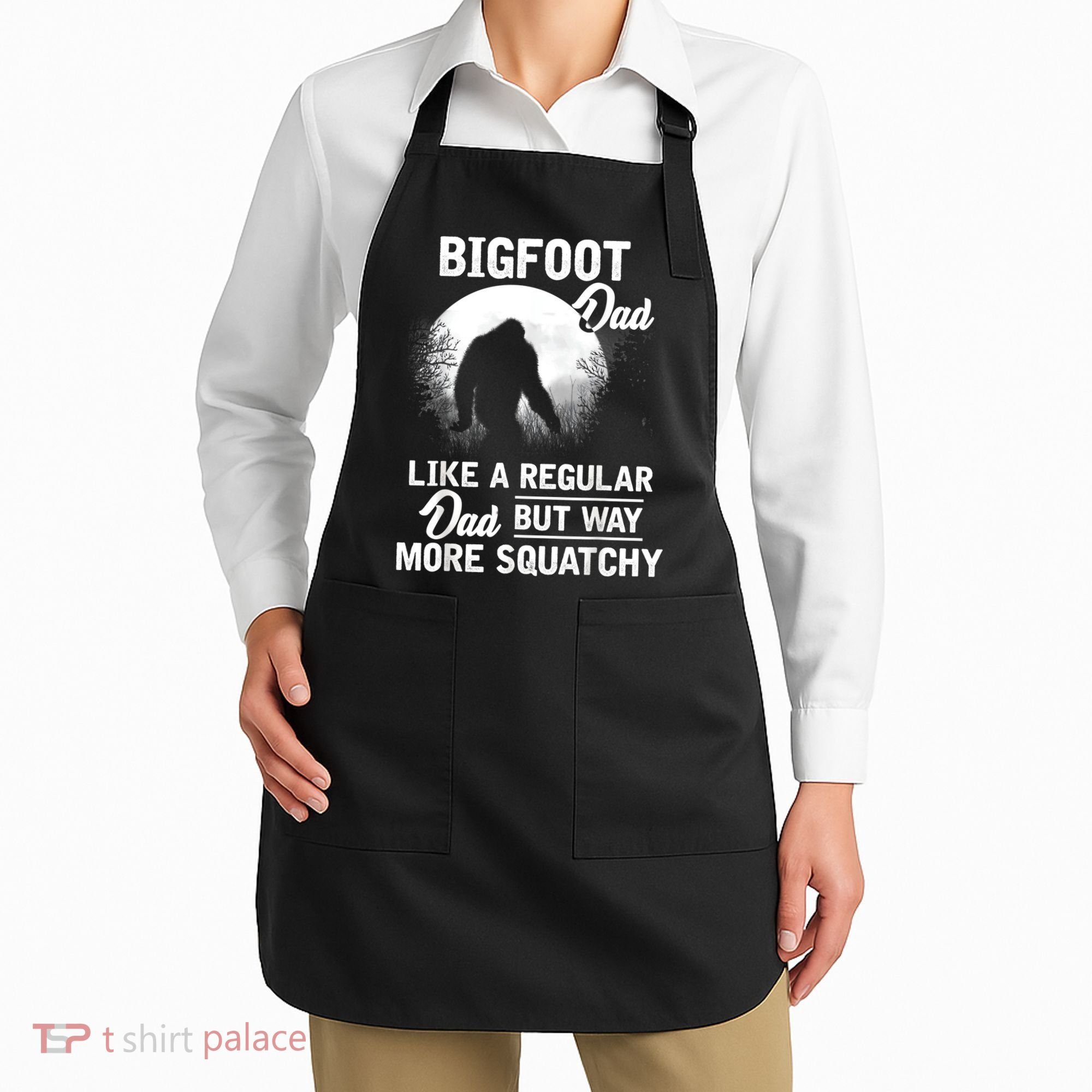 Bigfoot Dad Funny Sasquatch Bigfoot Fathers Day Apron