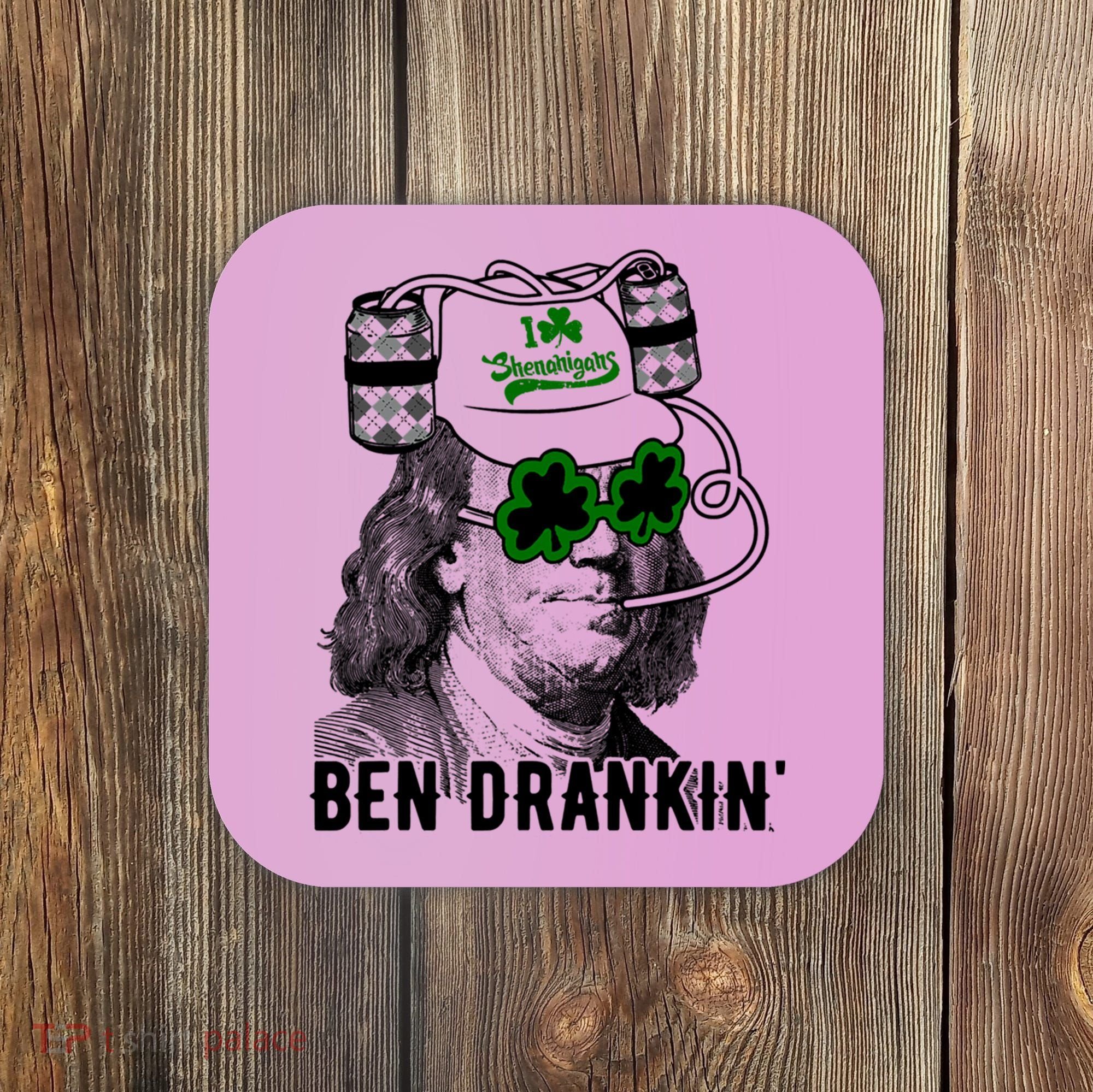Ben Drankin Funny Green Shamrock Political St Patricks Day Cute Gift Coaster