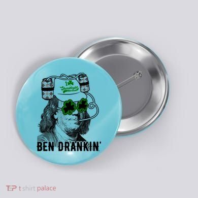Ben Drankin Funny Green Shamrock Political St Patricks Day Cute Gift Button