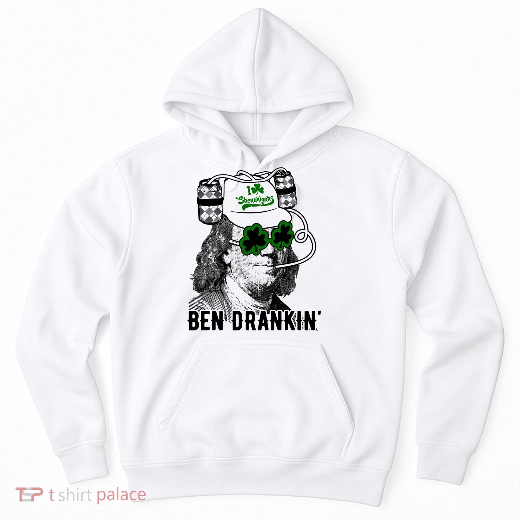 Ben Drankin Funny Green Shamrock Political St Patricks Day Cute Gift Hoodie