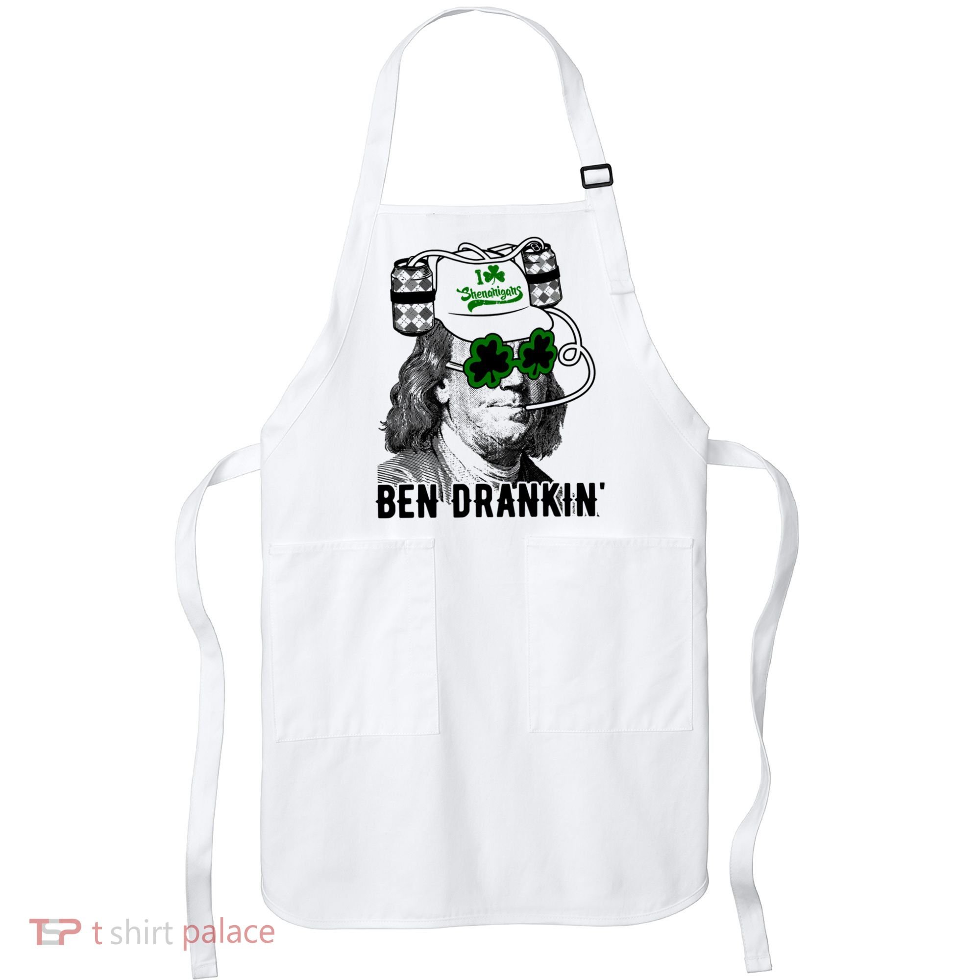 Ben Drankin Funny Green Shamrock Political St Patricks Day Cute Gift Apron