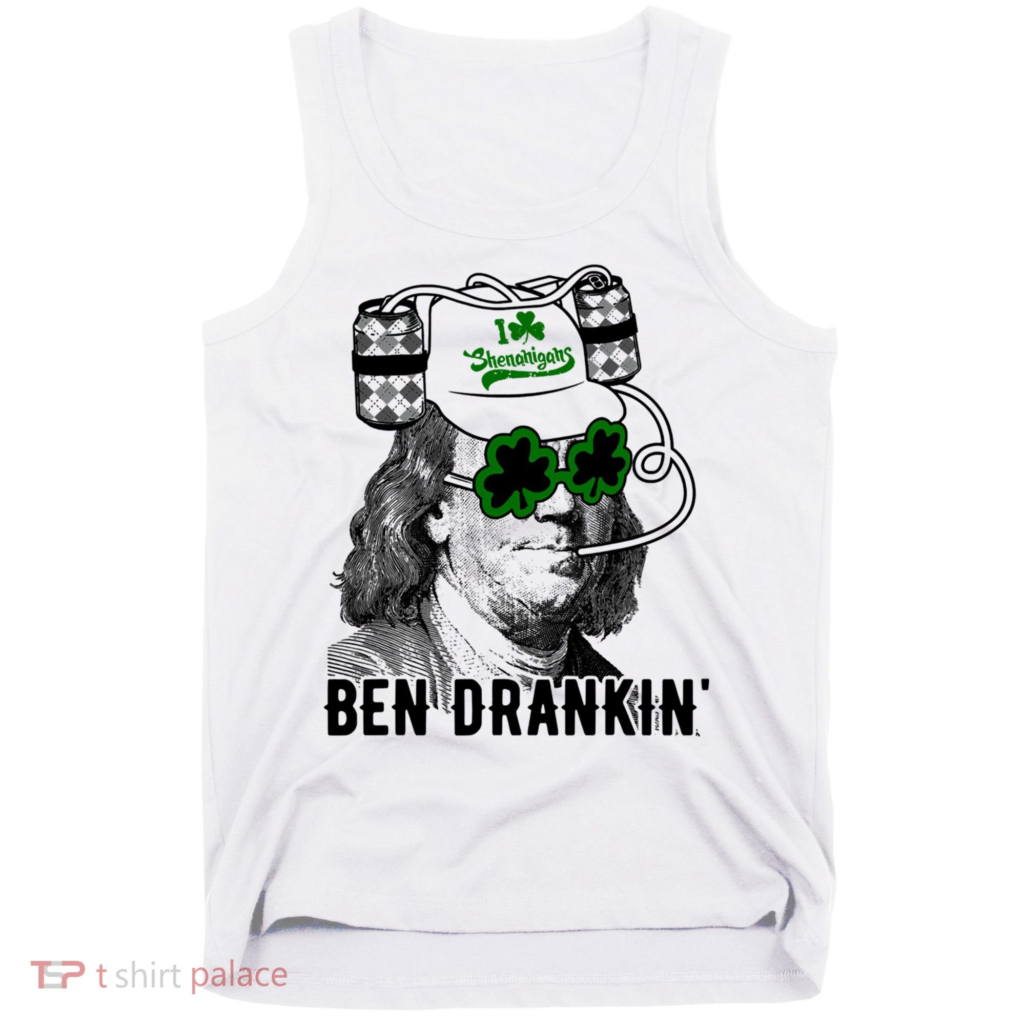 Ben Drankin Funny Green Shamrock Political St Patricks Day Cute Gift Tank Top