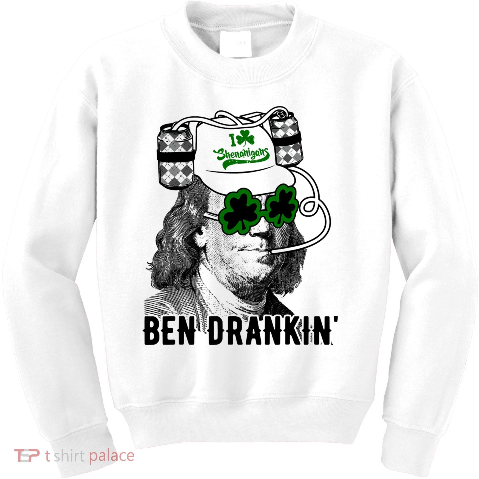 Ben Drankin Funny Green Shamrock Political St Patricks Day Cute Gift Kids Sweatshirt