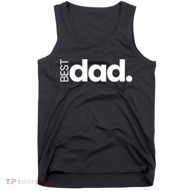 Best Dad Family Matching  Tank Top