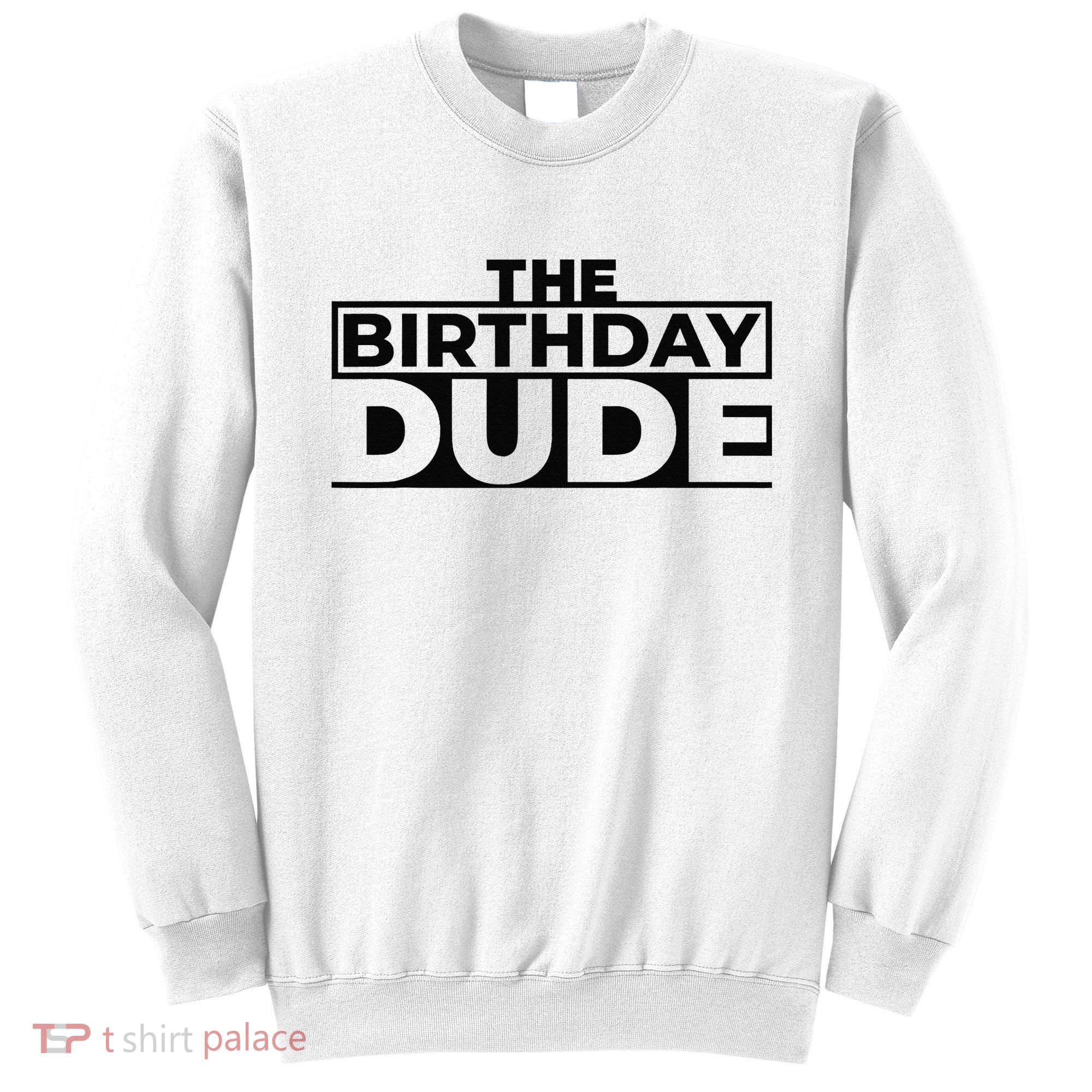 Birthday Dude Graphic Novelty Sweatshirt